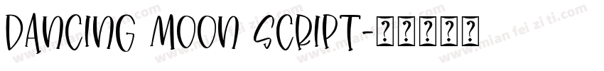 dancing moon script字体转换